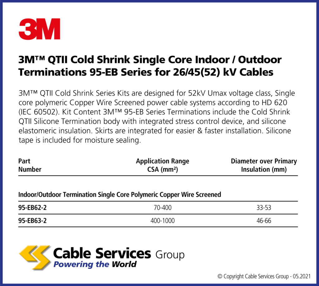 3M™ QTII Cold Shrink Single Core Indoor / Outdoor Terminations 95EB